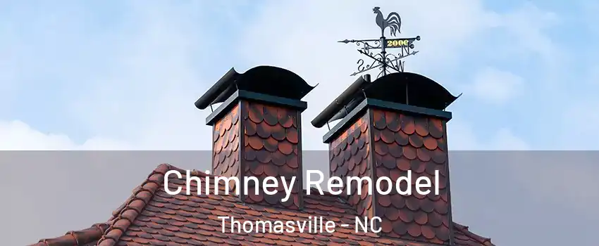  Chimney Remodel Thomasville - NC