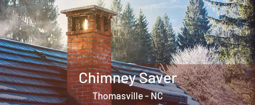  Chimney Saver Thomasville - NC