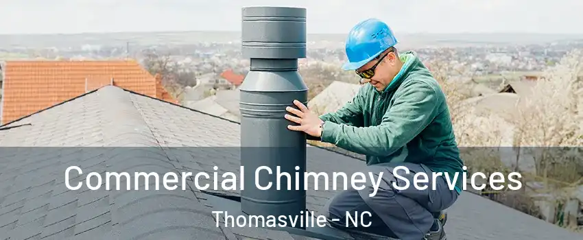  Commercial Chimney Services Thomasville - NC