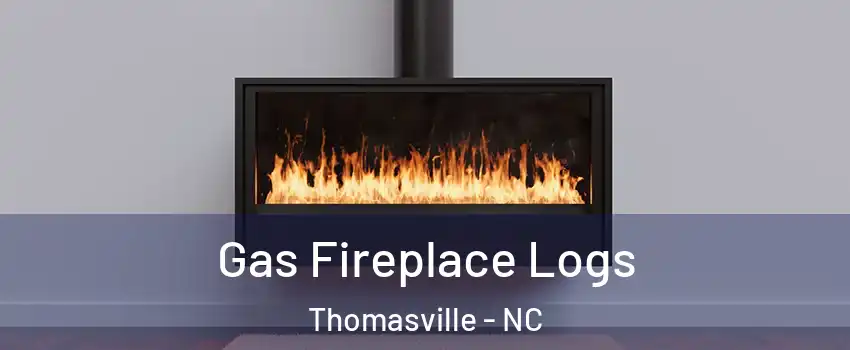  Gas Fireplace Logs Thomasville - NC