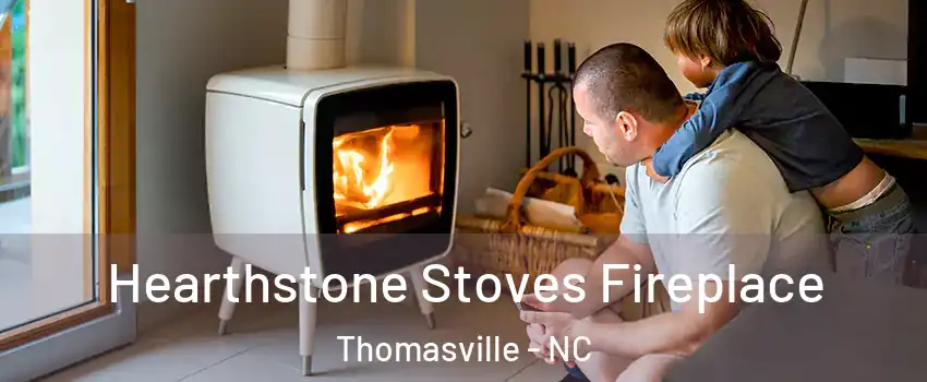  Hearthstone Stoves Fireplace Thomasville - NC