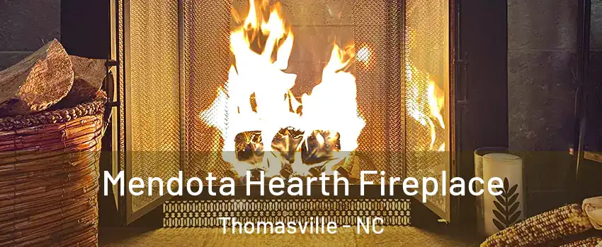  Mendota Hearth Fireplace Thomasville - NC
