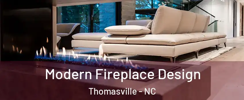  Modern Fireplace Design Thomasville - NC